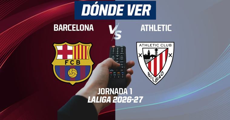 Barcelona vs Athletic de Bilbao EN VIVO: Dónde ver en TV y online LaLiga de España 2026-27