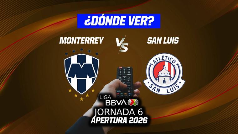 Monterrey vs Atlético San Luis EN VIVO: Dónde ver en TV, online y hora Jornada 6 Liga MX Apertura 2026