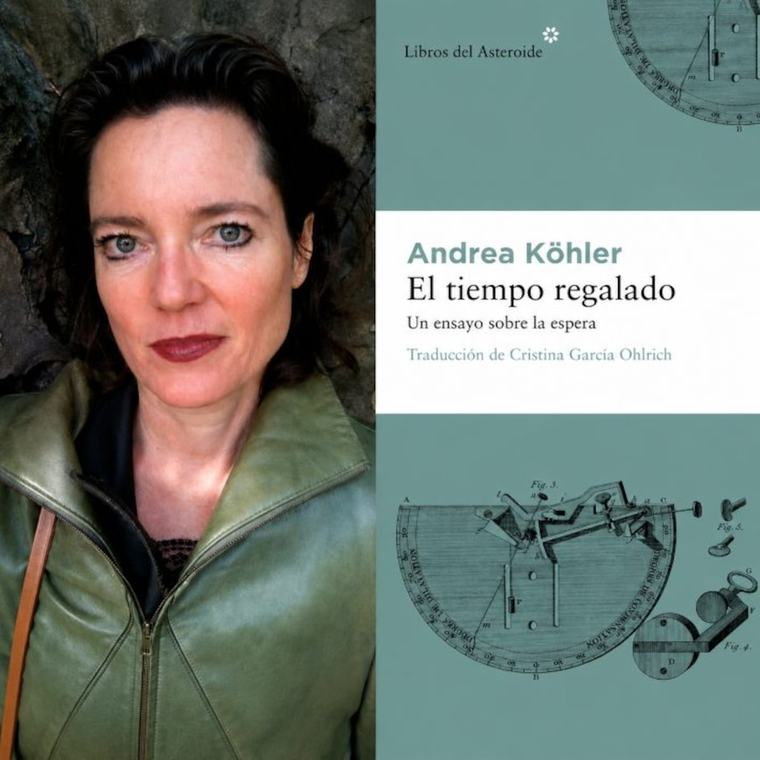Tiempos de espera. Una reseña de El tiempo regalado, de Andrea Köhler