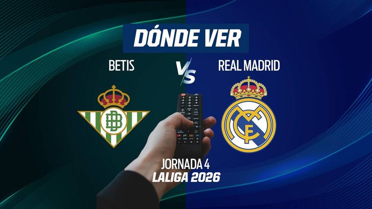 Betis vs Real Madrid EN VIVO: Dónde ver en TV, online y hora LaLiga de España 2026-27