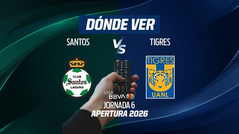 Santos Laguna vs Tigres EN VIVO: Dónde ver en TV, online y hora, Jornada 6 Liga MX Apertura 2026